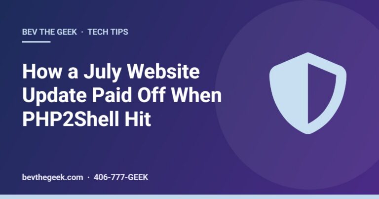 How a July Website Update Paid Off When PHP2Shell Hit